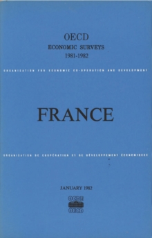 OECD Economic Surveys: France 1982