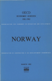 OECD Economic Surveys: Norway 1982