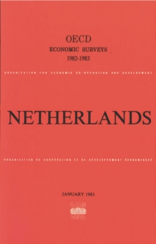 OECD Economic Surveys: Netherlands 1983