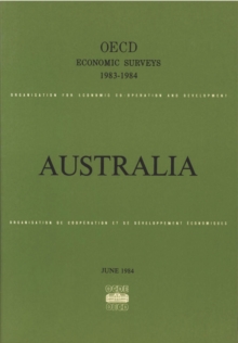 OECD Economic Surveys: Australia 1984