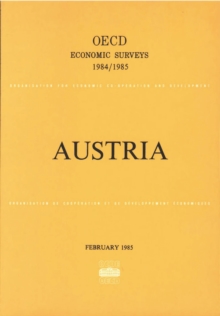 OECD Economic Surveys: Austria 1985