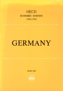 OECD Economic Surveys: Germany 1985