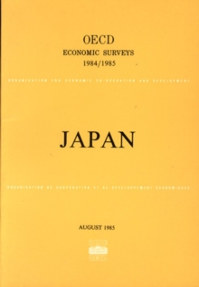 OECD Economic Surveys: Japan 1985