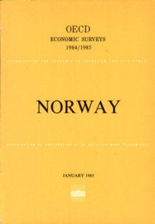 OECD Economic Surveys: Norway 1985