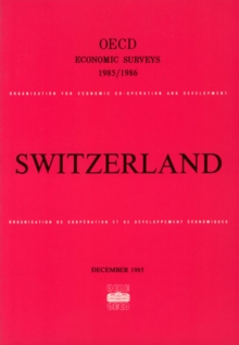 OECD Economic Surveys: Switzerland 1986