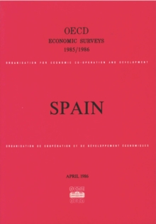 OECD Economic Surveys: Spain 1986