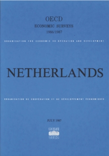 OECD Economic Surveys: Netherlands 1987