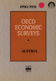 OECD Economic Surveys: Austria 1991