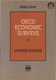 OECD Economic Surveys: United States 1991