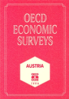 OECD Economic Surveys: Austria 1994