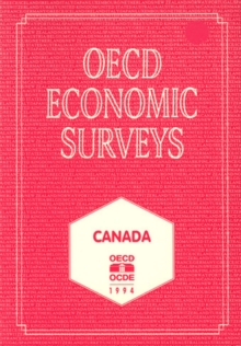 OECD Economic Surveys: Canada 1994