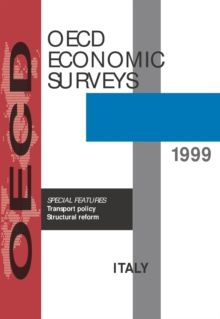 OECD Economic Surveys: Italy 1999