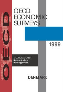 OECD Economic Surveys: Denmark 1999