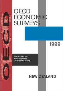 OECD Economic Surveys: New Zealand 1999