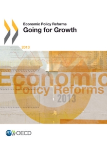 Economic Policy Reforms 2013 Going for Growth