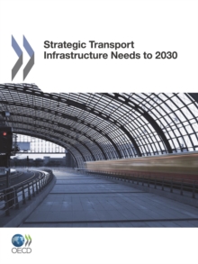 Strategic Transport Infrastructure Needs to 2030