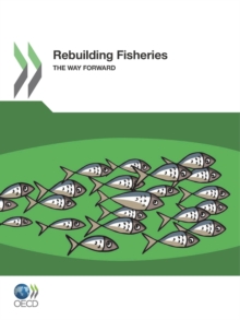 Rebuilding Fisheries The Way Forward