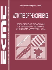 Activities of the Conference: Resolutions of the Council of Ministers of Transport and Reports Approved 1998