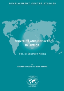 Development Centre Studies Conflict and Growth in Africa Southern Africa Volume 3