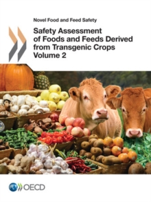 Novel Food and Feed Safety Safety Assessment of Foods and Feeds Derived from Transgenic Crops, Volume 2