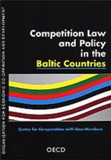 Competition Law and Policy in the Baltic Countries