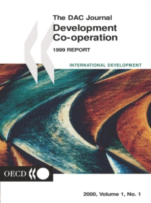 Development Co-operation Report 1999 Efforts and Policies of the Members of the Development Assistance Committee