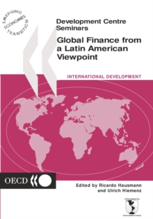 Development Centre Seminars Global Finance from a Latin American Viewpoint