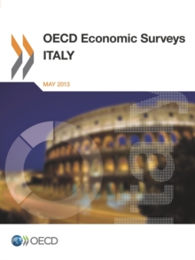 OECD Economic Surveys: Italy 2013