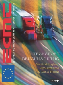 Transport Benchmarking Methodologies, Applications and Data Needs