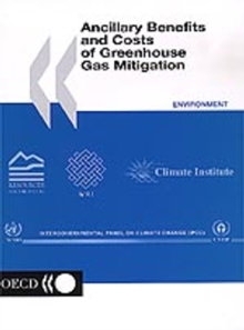 Ancillary Benefits and Costs of Greenhouse Gas Mitigation