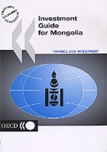 Investment Guides: Investment Guide for Mongolia 2000