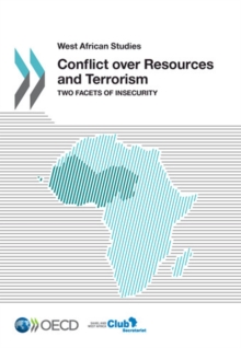 West African Studies Conflict over Resources and Terrorism Two Facets of Insecurity