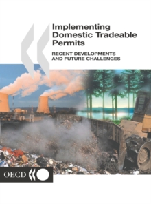 Implementing Domestic Tradeable Permits Recent Developments and Future Challenges