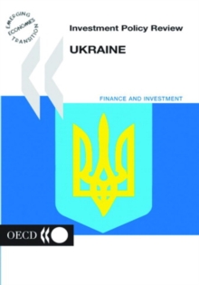 Investment Policy Review: Ukraine