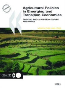 Agricultural Policies in Emerging and Transition Economies 2001 Special focus on non-tariff measures