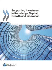 Supporting Investment in Knowledge Capital, Growth and Innovation