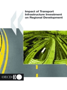 Impact of Transport Infrastructure Investment on Regional Development