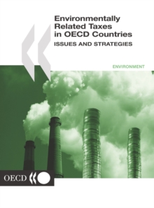 Environmentally Related Taxes in OECD Countries Issues and Strategies