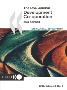 Development Co-operation Report 2001 Efforts and Policies of the Members of the Development Assistance Committee