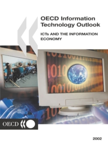 Information Technology Outlook 2002 ICTs and the Information Economy