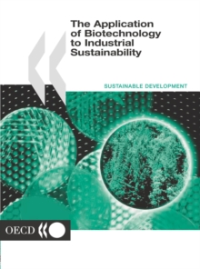 The Application of Biotechnology to Industrial Sustainability