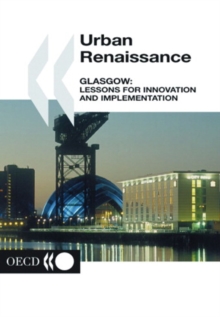 Urban Renaissance: Glasgow Lessons for Innovation and Implementation