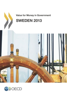 Value for Money in Government: Sweden 2013