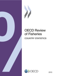 OECD Review of Fisheries: Country Statistics 2013