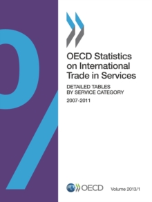 OECD Statistics on International Trade in Services, Volume 2013 Issue 1 Detailed Tables by Service Category