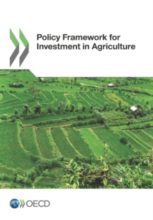 Policy Framework for Investment in Agriculture