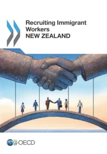 Recruiting Immigrant Workers: New Zealand 2014