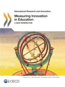 Educational Research and Innovation Measuring Innovation in Education A New Perspective