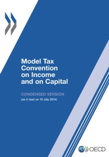 Model Tax Convention on Income and on Capital: Condensed Version 2014