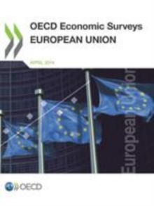 OECD Economic Surveys: European Union 2014